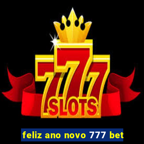 feliz ano novo 777 bet